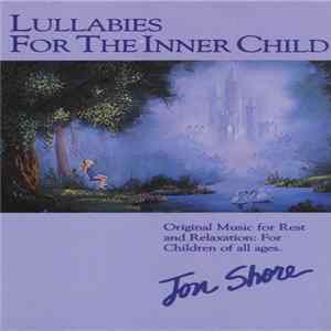 Jon Shore - Lullabies For The Inner Child mp3