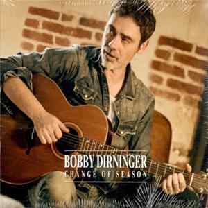 Bobby Dirninger - Change Of Season mp3