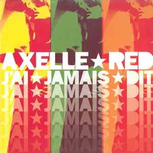 Axelle Red - J'Ai Jamais Dit mp3