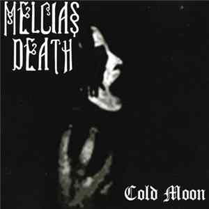 Melcias Death - Cold Moon (Demo 2015) mp3