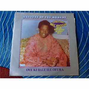 Handsome Wale Abiodun And The Black Beetles Of Africa - Matters Of The Moment Vol. 4 - Oye Ki Bale Ile Ofura mp3