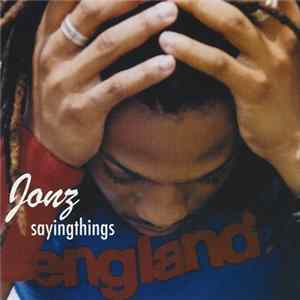 Jonz - Sayingthings mp3