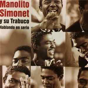 Manolito Simonet Y Su Trabuco - Hablando En Serio mp3