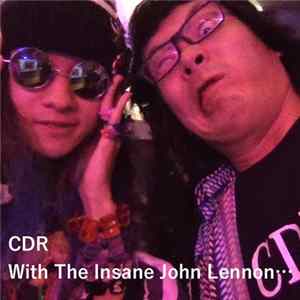 CDR - With The Insane John Lennon ... mp3