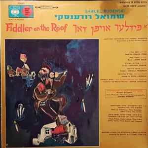 Fiddler On The Roof Original Israeli Yiddish Cast - Fiddler On The Roof mp3