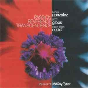 Benito Gonzalez, Gerry Gibbs, Essiet Okon Essiet - Passion Reverence Transcendence mp3