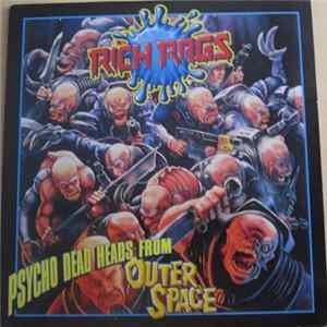 Rich Rags - Psycho Dead Heads From Outer Space mp3
