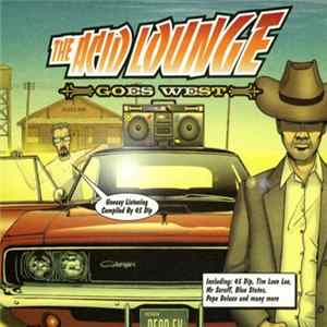 Various - The Acid Lounge Goes West mp3
