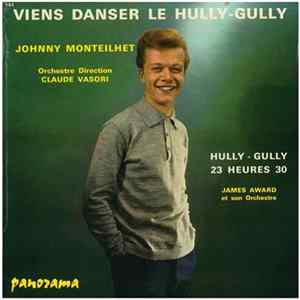 Johnny Monteilhet / James Award Et Son Orchestre - Viens Danser Le Hully-Gully mp3