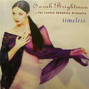 Sarah Brightman & The London Symphony Orchestra - Timeless mp3