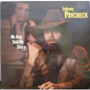 Johnny Paycheck - Mr. Hag Told My Story mp3