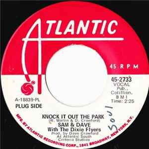 Sam & Dave With The Dixie Flyers - Knock It Out The Park mp3