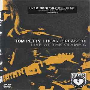 Tom Petty And The Heartbreakers - Live At The Olympic: The Last DJ mp3