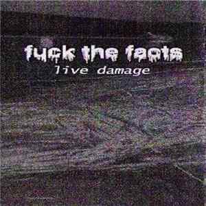 Fuck The Facts - Live Damage mp3