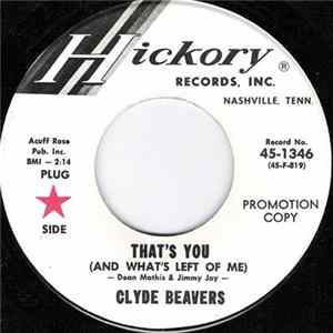 Clyde Beavers - That's You (And What's Left Of Me) mp3