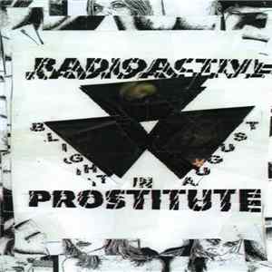 Radioactive Prostitute - Blight In August mp3
