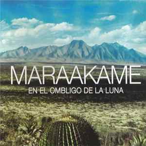Maraakame - En El Ombligo De La Luna mp3