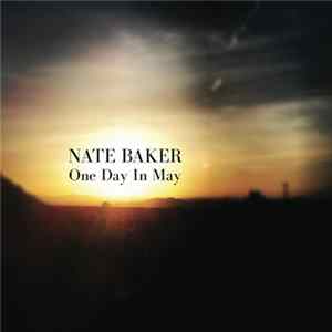 Nate Baker - One Day in May mp3