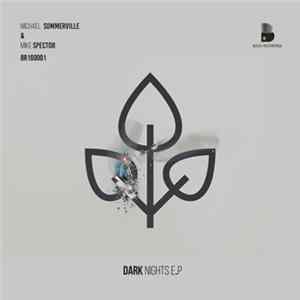 Michael Sommerville, Mike Spector - Dark Nights E.P mp3