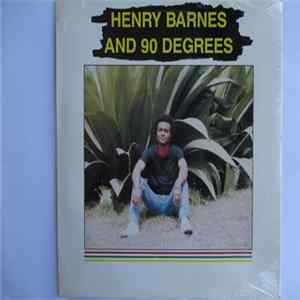 Henry Barnes And 90 Degrees - Henry Barnes And 90 Degrees mp3