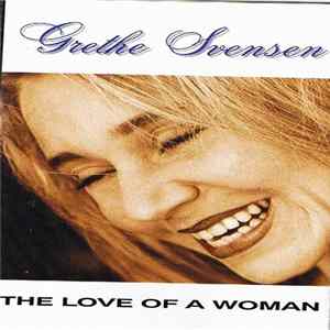 Grethe Svensen - The Love Of A Woman mp3