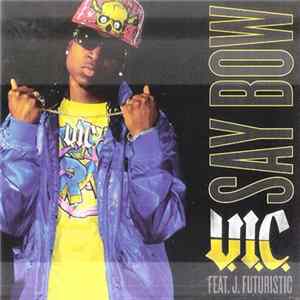 V.I.C. - Say Bow mp3