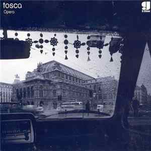 Tosca - Opera mp3