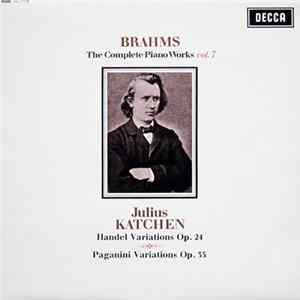 Brahms, Julius Katchen - The Complete Piano Works Vol. 7 mp3