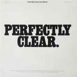 The East Bay City Jazz Band - Perfectly Clear mp3