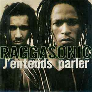 Raggasonic - J'Entends Parler mp3