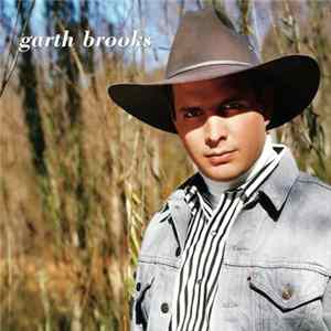 Garth Brooks - Garth Brooks mp3