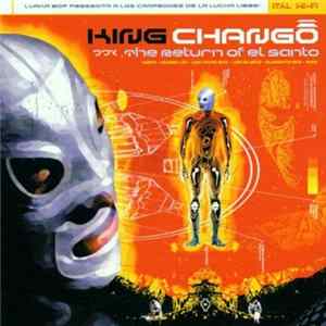 King Changó - The Return Of El Santo mp3