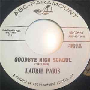 Laurie Paris - Goodbye High School mp3