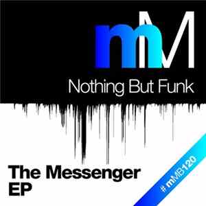 Nothing But Funk - The Messenger EP mp3