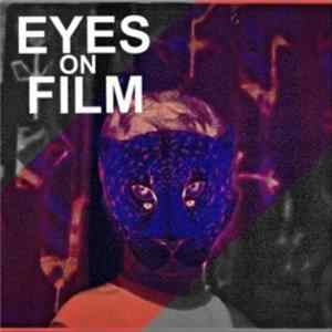 Eyes On Film - Something Wicked (This Way Comes) mp3