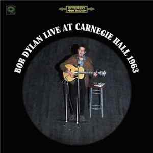 Bob Dylan - Live At Carnegie Hall 1963 mp3