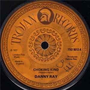 Danny Ray - Choking Kind mp3
