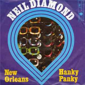 Neil Diamond - New Orleans / Hanky Panky mp3