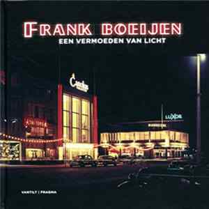 Frank Boeijen - Een Vermoeden Van Licht mp3