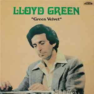Lloyd Green - Green Velvet mp3