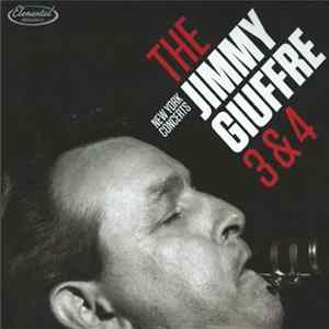 Jimmy Giuffre 3 & 4 - New York Concerts mp3
