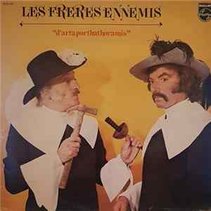 Les Frères Ennemis - D'Artaporthathoramis mp3