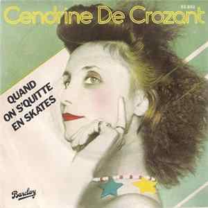 Cendrine De Crozant - Quand On S'Quitte En Skates mp3