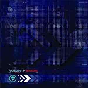 Fourward - Episodes mp3