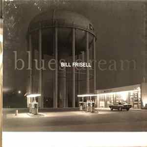 Bill Frisell - Blues Dream mp3