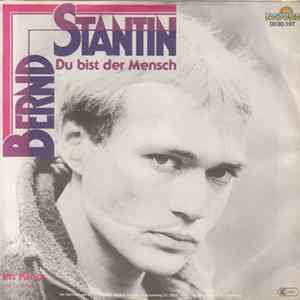 Bernd Stantin - Du Bist Der Mensch mp3