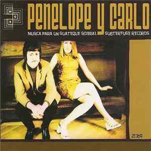 Penelope Y Carlo - Musica Para Un Guateque Sideral mp3