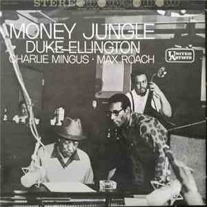 Duke Ellington • Charlie Mingus • Max Roach - Money Jungle mp3