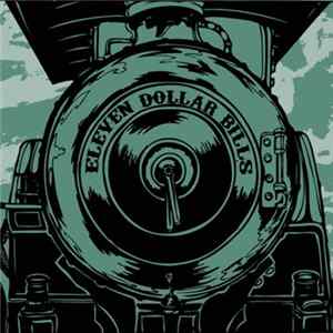 Eleven Dollar Bills - Eleven Dollar Bills mp3