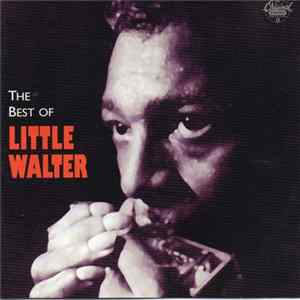Little Walter - The Best Of Little Walter mp3